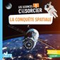 La conquête spatiale : Les science c'est pas sorcier !