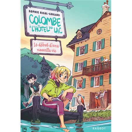 Le début d'une nouvelle vie : Colombe à l'Hôtel du lac