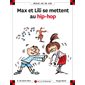 Ainsi va la vie T.129 : Max et Lili se mettent au hip-hop : Bande dessinée