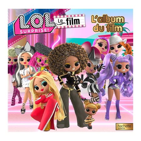 LOL surprise ! : Le film : L'album du film