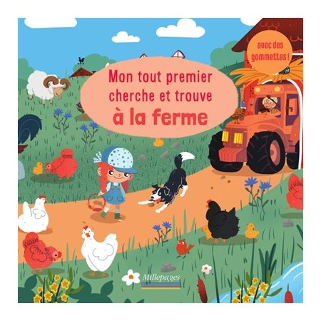 A la ferme : Mon tout premier cherche et trouve : Avec des gommettes !