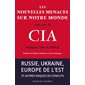 Les nouvelles menaces sur notre monde vues par la CIA : Analyses, faits et chiffres