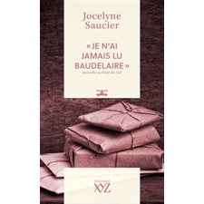 « Je n'ai jamais lu Baudelaire » : Nouvelle au bout du rail (FP)