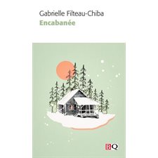 Encabanée (FP) : Bibliothèque québécoise