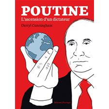 Poutine : L'ascension d'un dictateur : Bande dessinée