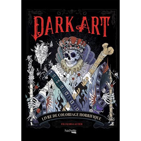 Dark art : Livre de coloriage horrifique