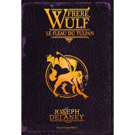 Frère Wulf T.02 : Le fléau du Tulpan : 9-11