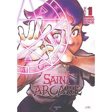 Saint Arcane T.01 : Bande dessinée