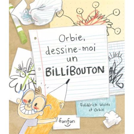 Orbie, dessine-moi un billibouton : Histoires de rire : Couverture rigide