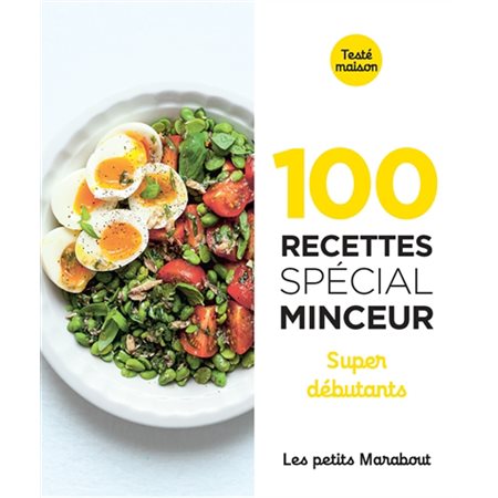 100 recettes spécial minceur : Super débutants