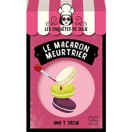 Le macaron meurtrier (FP) : Les enquêtes de Julie