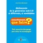 Adolescents de la génération web 2.0 si différents, si semblables : Petit manuel de décryptage pour mieux les accompagner