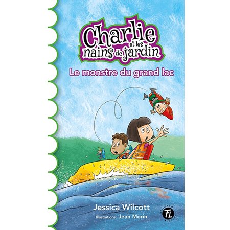 Charlie et les nains de jardin T.02 : Le monstre du grand lac : 6-8