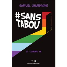 Coming in : 1 roman, 5 histoires : #sanstabou