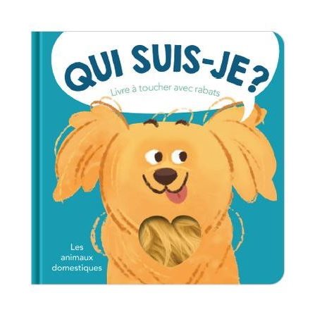 Les animaux domestiques : Livre à toucher avec rabats