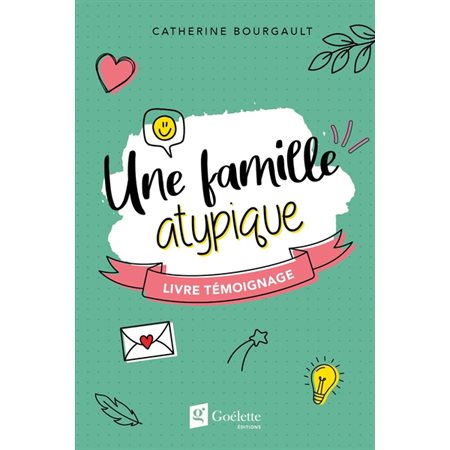 Une famille atypique : Livre témoignage