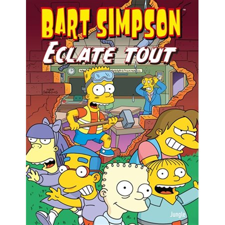 Bart Simpson T.21 : Bart Simpson éclate tout : Bande dessinée