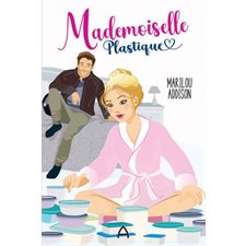 Mademoiselle Plastique : Collection A