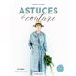 Astuces de couture : 24 modèles : tailles, du 34 au 38