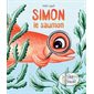 Simon le saumon : Les fins finauds : Nouvelle édition 2022