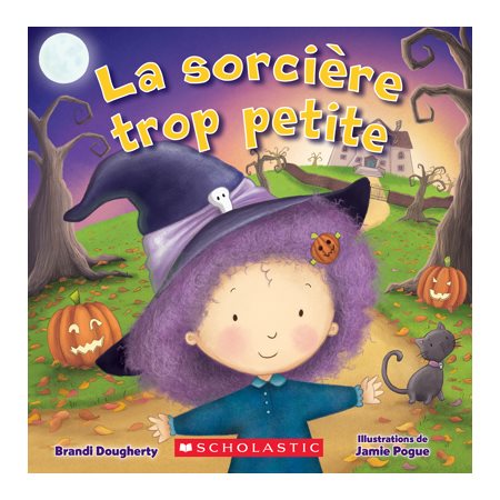 La sorcière trop petite : Livre cartonné