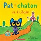 Pat le chaton va à l’école : Couverture souple