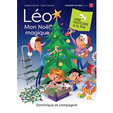 Léo : Mon Noël magique : Une histoire à la fois : Premières lectures. Niveau 1