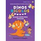 Quand mon dino imagine : Dinos rigolos : Premières lectures. Niveau 2
