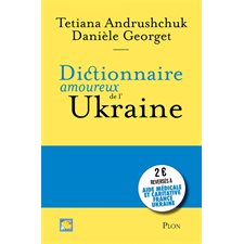 Dictionnaire amoureux de l''Ukraine