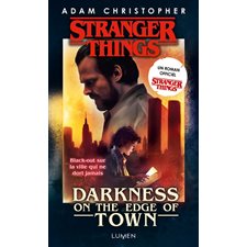 Stranger things : Darkness on the edge of town (FP)