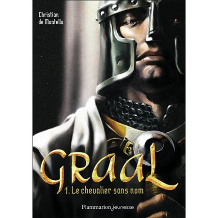 Graal T.01 : Le chevalier sans nom (FP)