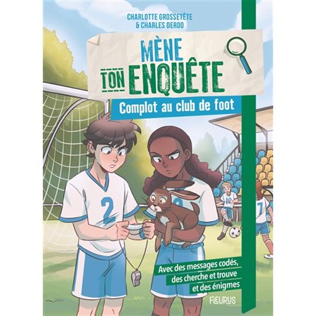 Complot au club de foot : Mène ton enquête : 6-8