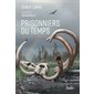 Prisonniers du temps