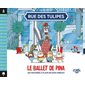 Le ballet de Pina : Rue des tulipes