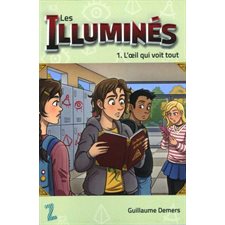 Les illuminés T.01 : L'œil qui voit tout