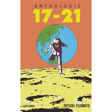 17-21 : Anthologie : Manga : ADT