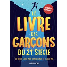 Le livre des garçons du 21e siècle : 100 défis inspirants !