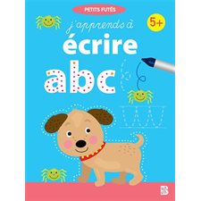 J'apprends à écrire, 5 + : Petits futés