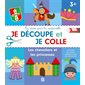 Les chevaliers et les princesses : Je découpe et je colle, 3+ : 8 projets de loisirs créatifs pour les tout-petits