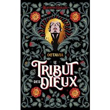 Le tribut des Dieux T.01 : Octavia : 15-17