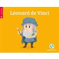 Léonard de Vinci : Quelle histoire : Histoire jeunesse. Temps modernes