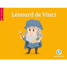 Léonard de Vinci : Quelle histoire : Histoire jeunesse. Temps modernes