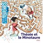 Thésée et le Minotaure : Mes p'tits mythes. Grecs : Dès 5 ans