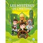 Les mystères de l'histoire : Les 8 grandes énigmes du monde : Quelle histoire : Histoire jeunesse. Les mystères