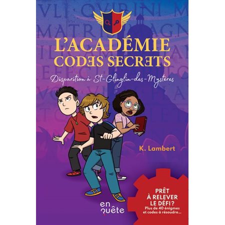 Disparition à St-Glinglin-des-Mystères : L'académie codes secrets