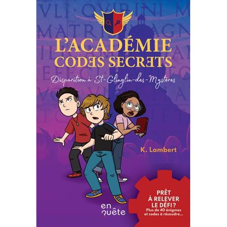 Disparition à St-Glinglin-des-Mystères : L'académie codes secrets : 9-11