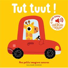 Tut tuut ! : Mes petits imagiers sonores