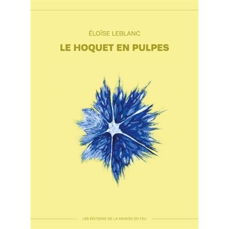 Le hoquet en pulpes : Poésie