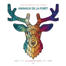 Animaux de la forêt : Livre de coloriage anti-stress