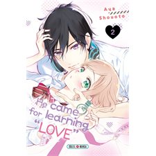 He came for learning love T.02 : Manga : ADO